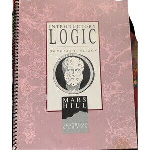 Mars Hill Textbook Series Logic Douglas J Wilson Homeschool Christian Study